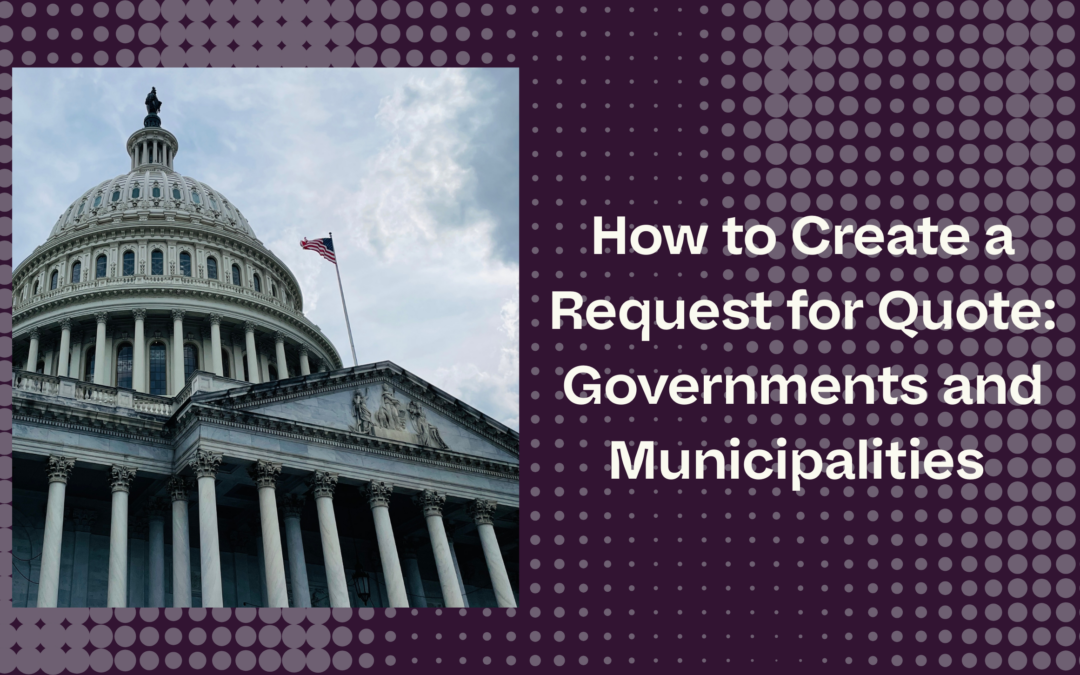 How to Create a Request for Quote to Land Your First Government Contract